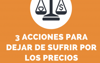 acciones para dejar de sufrir por los precios