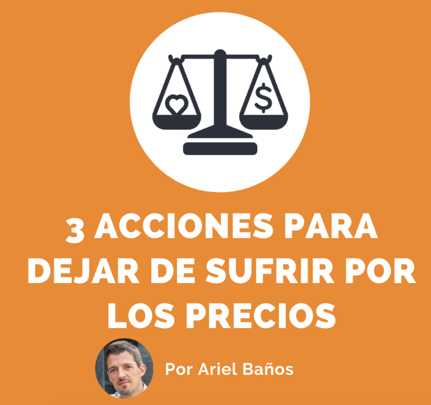 acciones para dejar de sufrir por los precios